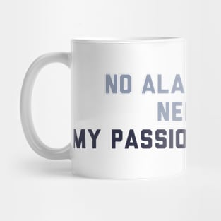 My passion Mug